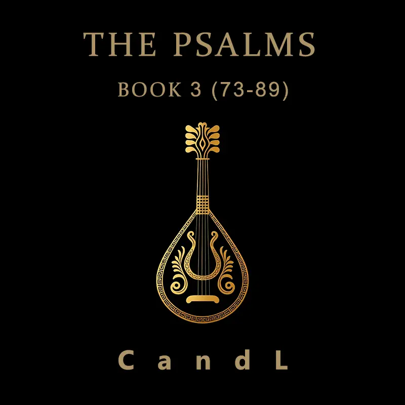 The Psalms, Book 3 (73-89)